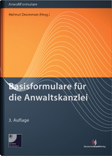 Basisformulare f&uuml;r die Anwaltskanzlei - Helmut Drummen, Esthersine B&ouml;hmer, Frank K. Peter, Anja Surwehme