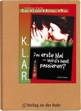 K.L.A.R. - Literatur-Kartei: Das erste Mal - wird's heut passieren? - Saskia Spielberg