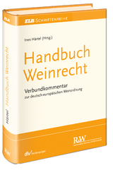 Handbuch Weinrecht - Ines H&auml;rtel