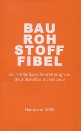 Baurohstoff-Fibel - Walter Lorenz
