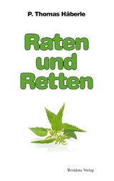 Raten und Retten - Häberle, Thomas