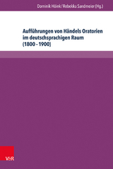 Auff&uuml;hrungen von H&auml;ndels Oratorien im deutschsprachigen Raum (1800&ndash;1900) - 
