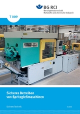 T 009 - Sicheres Betreiben von Spritzgie&szlig;maschinen