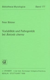 Variabilit&auml;t und Pathogenit&auml;t bei Btrytis cinerea - Peter B&uuml;ttner
