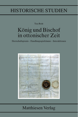 K&ouml;nig und Bischof in ottonischer Zeit - Tina Bode