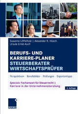 Berufs- und Karriere-Planer Steuerberater | Wirtschaftspr&uuml;fer - Susanne L&ouml;ffelholz, Alexander H&uuml;sch, Ursula Ernst-Auch