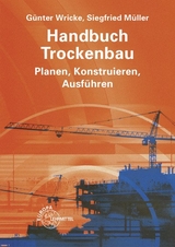 Handbuch Trockenbau - Siegfried M&uuml;ller, G&uuml;nter Wricke
