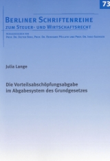 Die Vorteilsabsch&ouml;pfungsabgabe im Abgabesystem des Grundgesetzes - Julia Lange