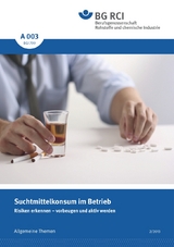 A 003 - Suchtmittelkonsum im Betrieb (BGI 799)