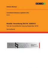 Biozide: Verordnung (EU) Nr. 528/2012 - Stefanie Merenyi