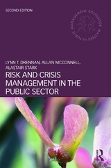 Risk and Crisis Management in the Public Sector - Drennan, Lynn T.; McConnell, Allan; Stark, Alastair; Drennan, Lynn T