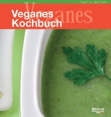 Veganes Kochbuch - Camilla Werther