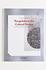 Perspektiven des Critical Design - Jana Thierfelder