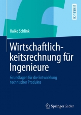Wirtschaftlichkeitsrechnung f&uuml;r Ingenieure - Haiko Schlink
