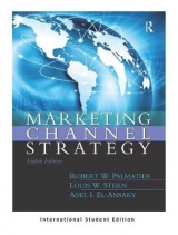 Marketing Channel Strategy - Palmatier, Robert; Stern, Louis; El-Ansary, Adel; Anderson, Erin