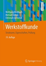 Werkstoffkunde - Wolfgang Weißbach, Michael Dahms, Christoph Jaroschek