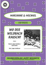Wo der Wildbach rauscht -  Marianne, Jupp Schl&ouml;sser, Karl Bette, Jupp Schmitz,  Michael