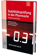 Stabilitätsprüfung in der Pharmazie - Grimm, Wolfgang; Harnischfeger, Goetz; Tegtmeier, Martin