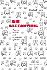 Die Alefantitis - Bernhard Thurn