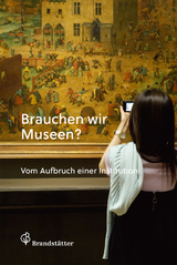 Brauchen wir Museen? - 