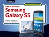 Das Buch zum Samsung Galaxy S5 - Susanne Möllendorf, Wolfram Gieseke
