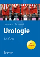 Urologie - Hautmann, Richard; Gschwend, Jürgen E.