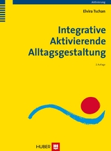 Integrative Aktivierende Alltagsgestaltung - Elvira Tschan