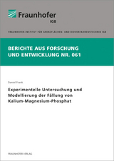 Experimentelle Untersuchung und Modellierung der F&auml;llung von Kalium-Magnesium-Phosphat - Daniel Frank