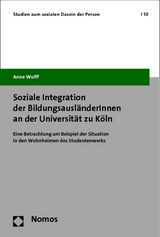 Soziale Integration der Bildungsausl&auml;nderInnen an der Universit&auml;t zu K&ouml;ln - Anne Wulff