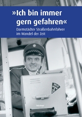 "Ich bin immer gern gefahren" - 