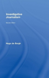 Investigative Journalism - de Burgh, Hugo; de Burgh, Hugo; Lashmar, Paul