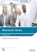 Mitarbeiter f&uuml;hren - Fred Fuhrer, Martin Keller