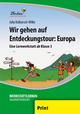 Wir gehen auf Entdeckungstour: Europa - Julia Kulbarsch-Wilke