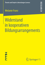 Widerstand in kooperativen Bildungsarrangements - Melanie Franz