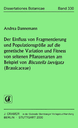 Der Einfluss von Fragmentierung und Populationsgr&ouml;sse auf die genetische Variation und Fitness von seltenen Pflanzenarten am Beispiel von Biscutella laevigata (Brassicaceae) - Andrea Dannemann