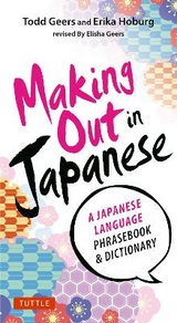 Making Out in Japanese - Geers, Todd; Hoburg, Erika