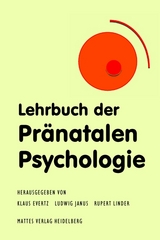 Lehrbuch der Pr&auml;natalen Psychologie - 