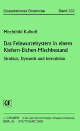 Das Feinwurzelsystem in einem Kiefern-Eichen-Mischbestand - Mechthild Kalhoff