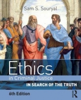 Ethics in Criminal Justice - Souryal, Sam S.