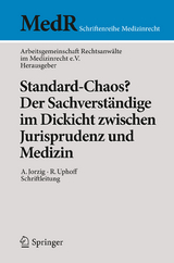 Standard-Chaos? Der Sachverst&auml;ndige im Dickicht zwischen Jurisprudenz und Medizin