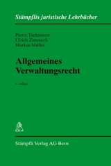 Allgemeines Verwaltungsrecht - Pierre Tschannen, Ulrich Zimmerli, Markus Müller