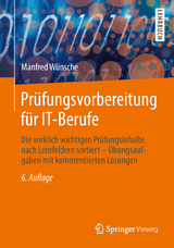 Prüfungsvorbereitung für IT-Berufe - Manfred Wünsche