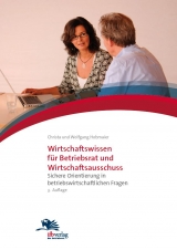Wirtschaftswissen f&uuml;r Betriebsrat und Wirtschaftsausschuss - Christa Hobmaier, Wolfgang Hobmaier