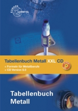 Tabellenbuch Metall XXL CD - Roland Gomeringer, Max Heinzler, Roland Kilgus, Volker Menges, Friedrich N&auml;her, Stefan Oesterle, Claudius Scholer, Andreas Stephan, Falko Wieneke