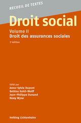 Droit social, Volume II - Dupont, Anne-Sylvie; Kahil-Wolff, Bettina; Dunand, Jean-Philippe; Wyler, Rémy