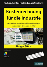 Kostenrechnung f&uuml;r die Industrie - Holger St&ouml;hr