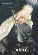 Der L&ouml;ffel - Volker Kinzel
