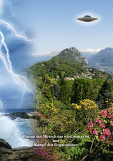 Warum der Mensch das wird, was er ist - und  - Kampf den Depressionen - "Billy" Eduard Albert Meier