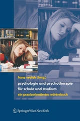 Psychologie und Psychotherapie f&uuml;r Schule und Studium - 