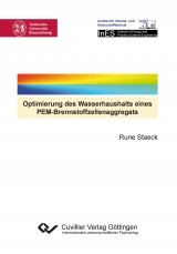 Optimierung des Wasserhaushalts eines PEM-Brennstoffzellenaggregats - Rune Staeck